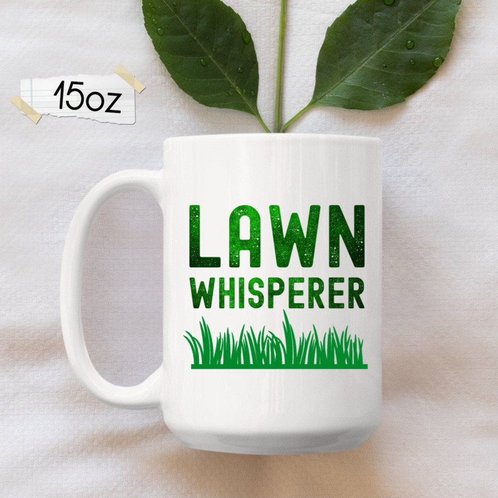 Lawn Whisperer Mug, Lawn Whisperer Coffee Cup, Funny Dad Birthday Gift, Gardening Mug, Funny Gift for Dad Husband Brother, Fathers Day Mug - 2.jpg