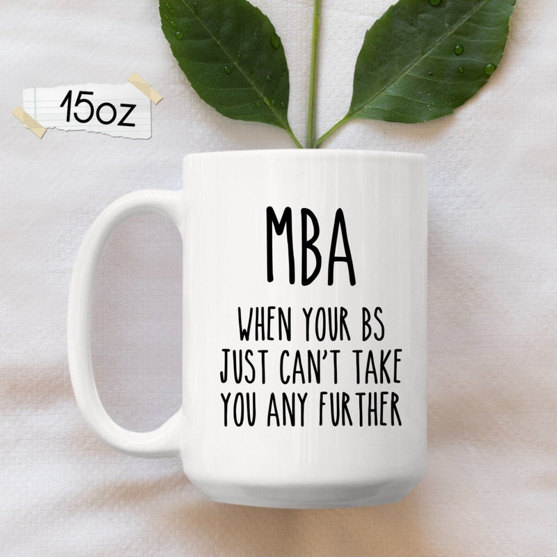 MBA Gift, MBA Mug, Graduation Mug, Mba Student Gift, Mba Student Coffee Mug - 2.jpg