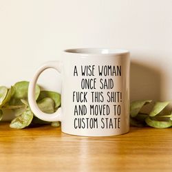 moving to custom state gift, relocating gift, long distance mug, moving away gift, go