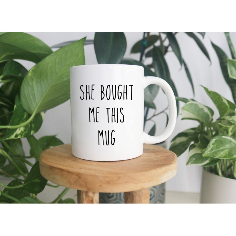 My Wife Is Perfect She Bought Me This Mug, Husband Gift, Fathers Day Husband, Funny Husband Coffee Mug, From Wife, Cute Anniversary Gift - 3.jpg