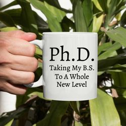 phd graduation gifxxking my bs to a whole new level mug, phd student gift, new phd, d