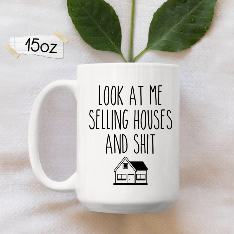 Realtor Mug, Realtor Gift, Real Estate Agent Mug, Realtor Closing Gift, Realtor Thank You, Broker Gift, Look At Me Selling Houses Cup - 2.jpg