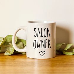Salon Owner Mug, Salon Owner Gift, Hair Salon Owner, Beauty Salon Owner, Boss Lady Mu