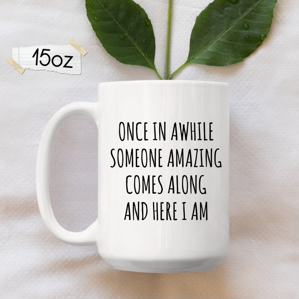 Sarcastic Mug, Funny Coffee Mug, Mugs With Sayings, Large Coffee Mug, Gift For Her Him, Christmas Gift, Birthday Funny Gifts - 2.jpg