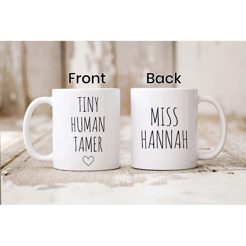 Tiny Human Tamer Custom Mug, Teacher Mug, Daycare Provider Coffee Mug, Childcare Worker, Funny Preschool Elementary Teacher Gifts Coffee Cup - 1.jpg