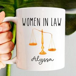 women in law mug, women lawyer mug, law student gift, lawyer coffee mug, lawyer gradu