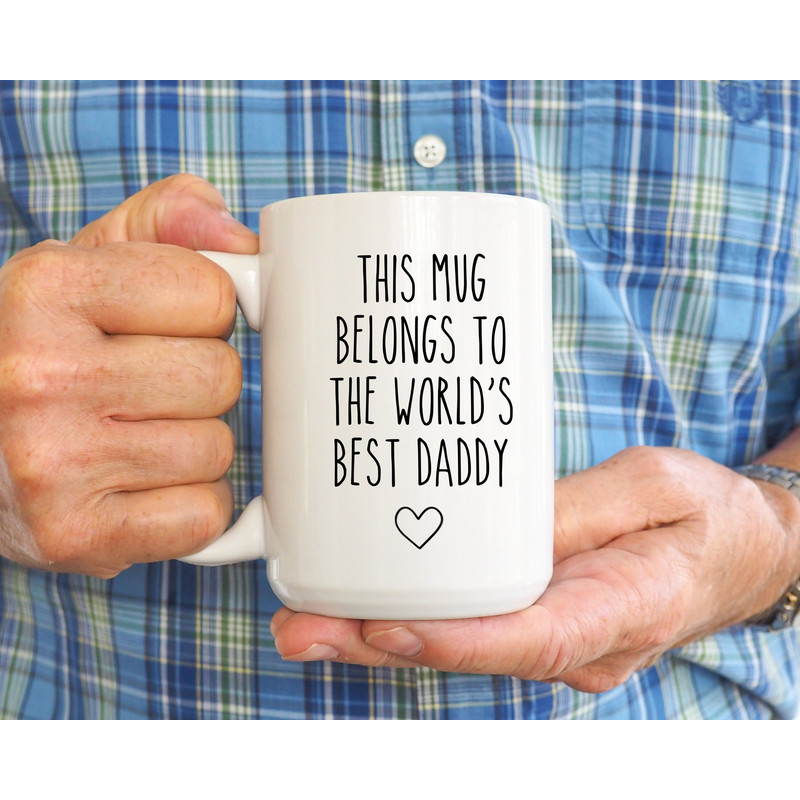World's Best Daddy, Funny Dad Mug, Gift For Dad, Daddy Mug, Fathers Day Mug, Present, Mug For Dad, Fathers Day Gifts, Dad Birthday Gift - 1.jpg