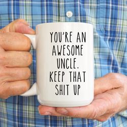 youre an awesome uncle mug, gift for uncle, fathers day gift, best uncle ever, funny
