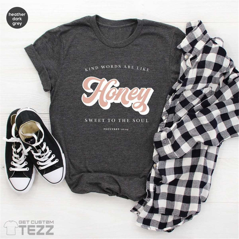 MR-226202315522-like-honey-sweet-to-the-soul-shirt-proverbs-1624-shirt-image-1.jpg