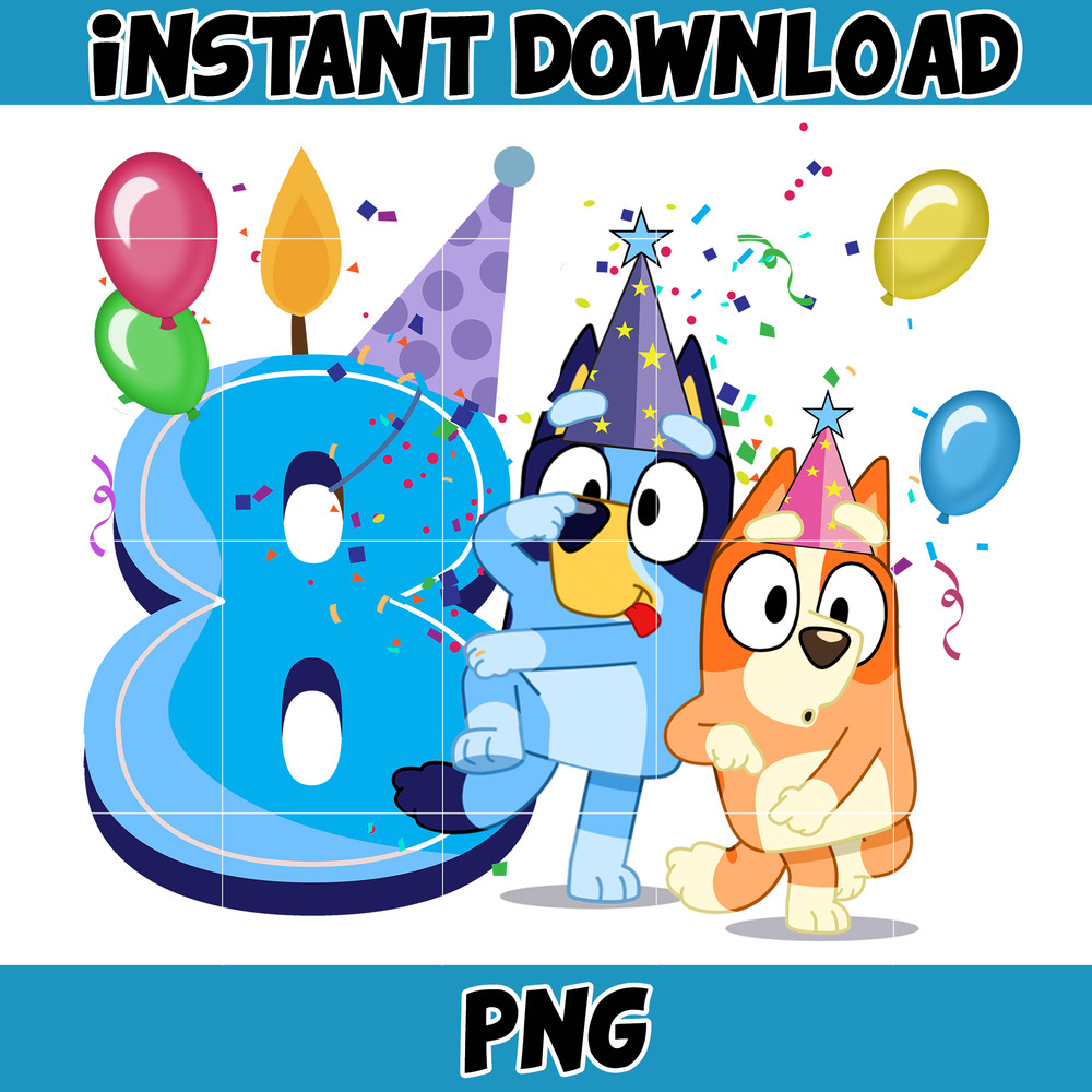 Bluey Birthday 1-9 Years Old PNG Download, Bluey & Bingo Birthday PNG, Bluey Birthday Party PNG, Birthday Girl And Birthday Boy Design (15).jpg