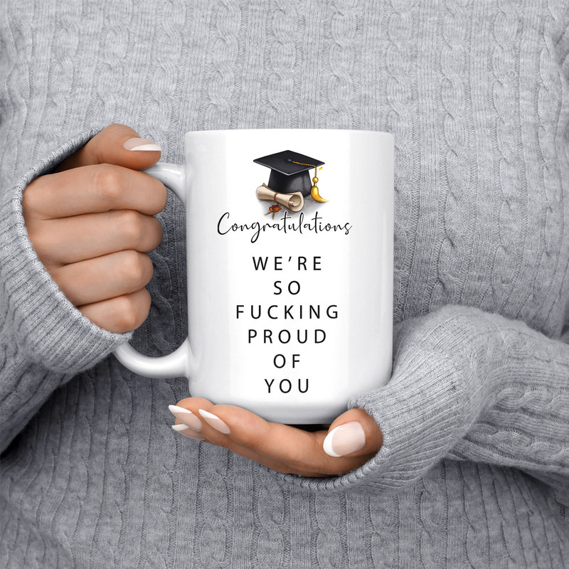 Cursing Graduation Mug We're so Fcking Proud of You Graduation Gift Coffee Mug, Custom Gift Him Her Congratulations Grad 2023 Mug 11oz 15 oz - 5.jpg