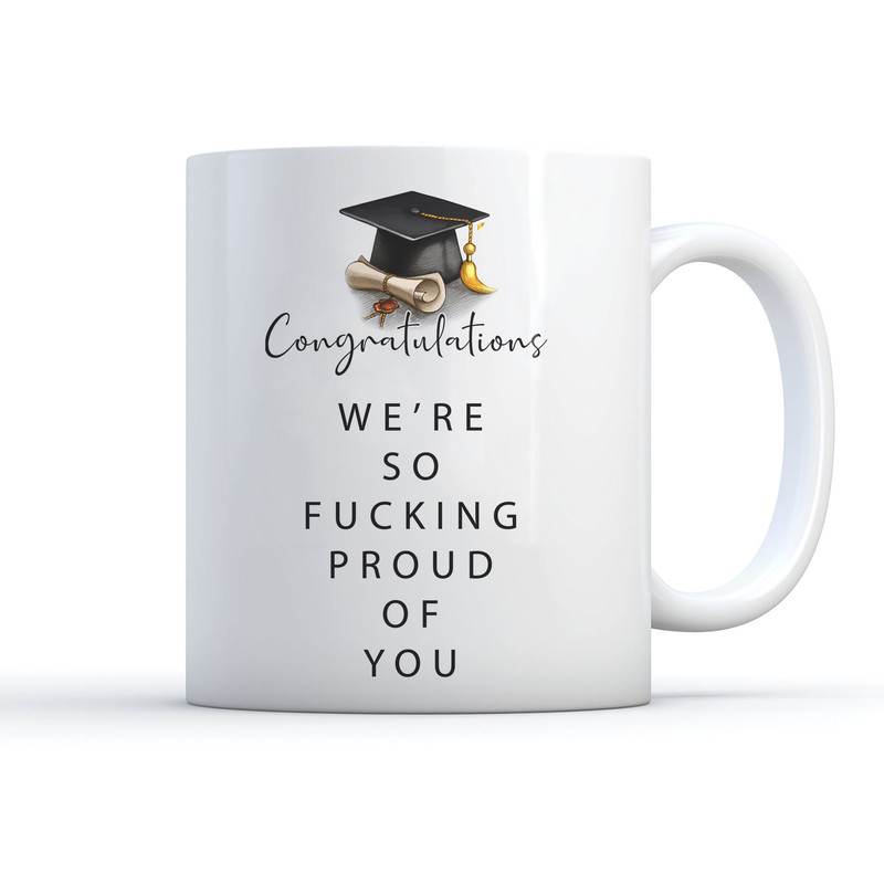 Cursing Graduation Mug We're so Fcking Proud of You Graduation Gift Coffee Mug, Custom Gift Him Her Congratulations Grad 2023 Mug 11oz 15 oz - 8.jpg
