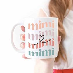 mimi mug mimi gifts birthday gift for mimi christmas gift for new mimi favorite mug c
