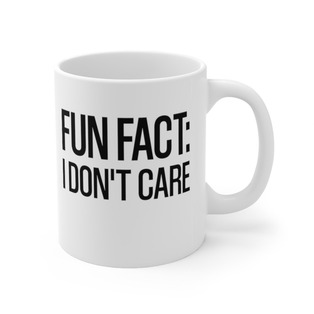 Fun Fact I Don't Care Coffee Mug Microwave and Dishwasher Safe Ceramic Cup Funny Sarcastic Snarky Teen Tea Hot Chocolate Gift Mugs - 7.jpg