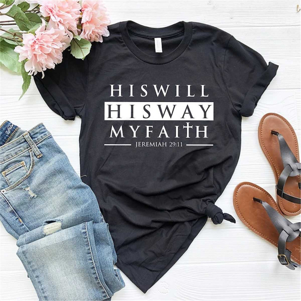 MR-226202316151-prayer-shirt-christian-t-shirt-faith-shirt-his-will-his-way-image-1.jpg