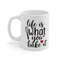 Life Is What You Bake It Coffee Mug Microwave and Dishwasher Safe Ceramic Cup Gift For Mom Baker Chef Cookie Tea Hot Chocolate Gifts - 5.jpg