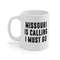 Missouri Is Calling I Must Go Coffee Mug Microwave and Dishwasher Safe Ceramic Cup Moving To Missouri State Tea Hot Chocolate Gift Mug - 5.jpg