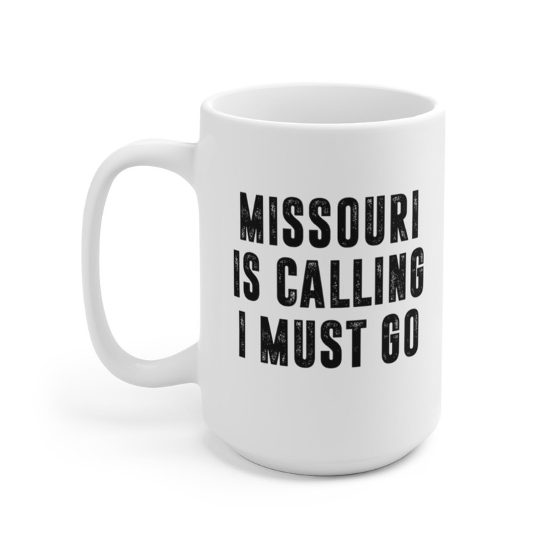 Missouri Is Calling I Must Go Coffee Mug Microwave and Dishwasher Safe Ceramic Cup Moving To Missouri State Tea Hot Chocolate Gift Mug - 8.jpg