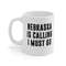 Nebraska Is Calling I Must Go Coffee Mug Microwave and Dishwasher Safe Ceramic Cup Moving To Nebraska State Tea Hot Chocolate Gift Mug - 5.jpg