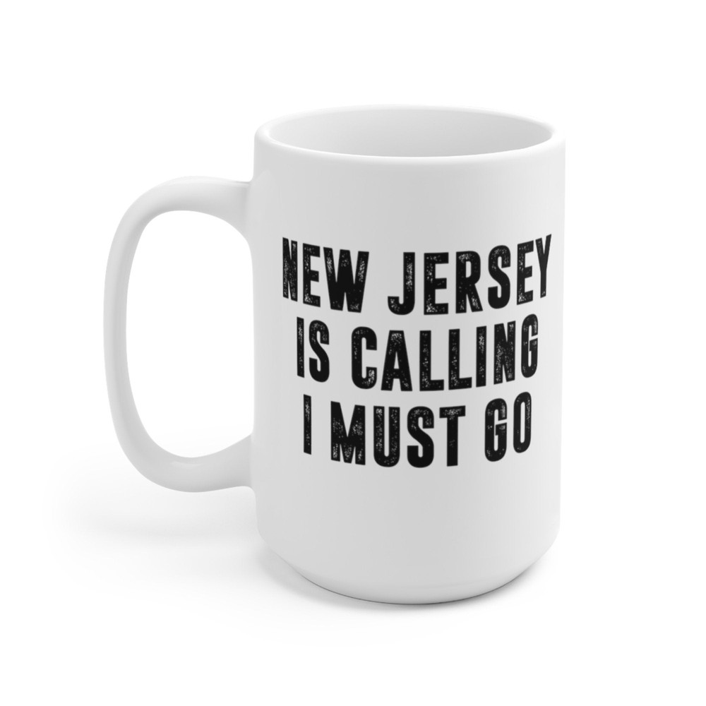 New Jersey Is Calling I Must Go Coffee Mug Microwave and Dishwasher Safe Ceramic Cup Moving To New Jersey Tea Hot Chocolate Gift Mug - 8.jpg