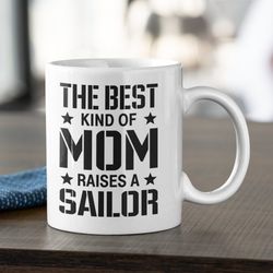 the best kind of mom raises a sailor coffee mug mi