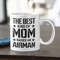 The Best Kind Of Mom Raises An Airman Coffee Mug  Microwave and Dishwasher Safe Ceramic Cup  Air Force Moms Tea Hot Chocolate Gifts Mugs - 1.jpg