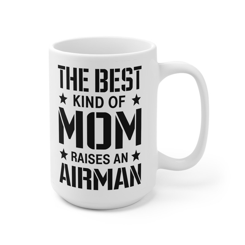 The Best Kind Of Mom Raises An Airman Coffee Mug  Microwave and Dishwasher Safe Ceramic Cup  Air Force Moms Tea Hot Chocolate Gifts Mugs - 10.jpg