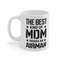 The Best Kind Of Mom Raises An Airman Coffee Mug  Microwave and Dishwasher Safe Ceramic Cup  Air Force Moms Tea Hot Chocolate Gifts Mugs - 5.jpg