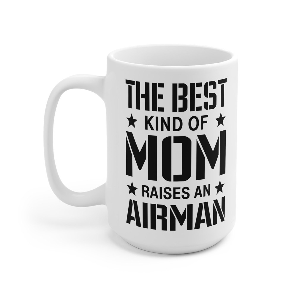 The Best Kind Of Mom Raises An Airman Coffee Mug  Microwave and Dishwasher Safe Ceramic Cup  Air Force Moms Tea Hot Chocolate Gifts Mugs - 8.jpg
