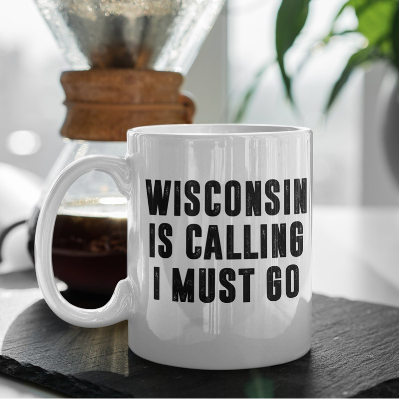 Wisconsin Is Calling I Must Go Coffee Mug Microwave and Dishwasher Safe Ceramic Cup Moving To Wisconsin State Tea Hot Chocolate Gift Mug - 2.jpg