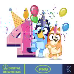 bluey birthday 4 years old png download, bluey & bingo birthday png, bluey birthday party png, birthday girl and birth