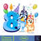 Bluey Birthday 1-9 Years Old PNG Download, Bluey & Bingo Birthday PNG, Bluey Birthday Party PNG, Birthday Girl And Birthday Boy Design (15).jpg