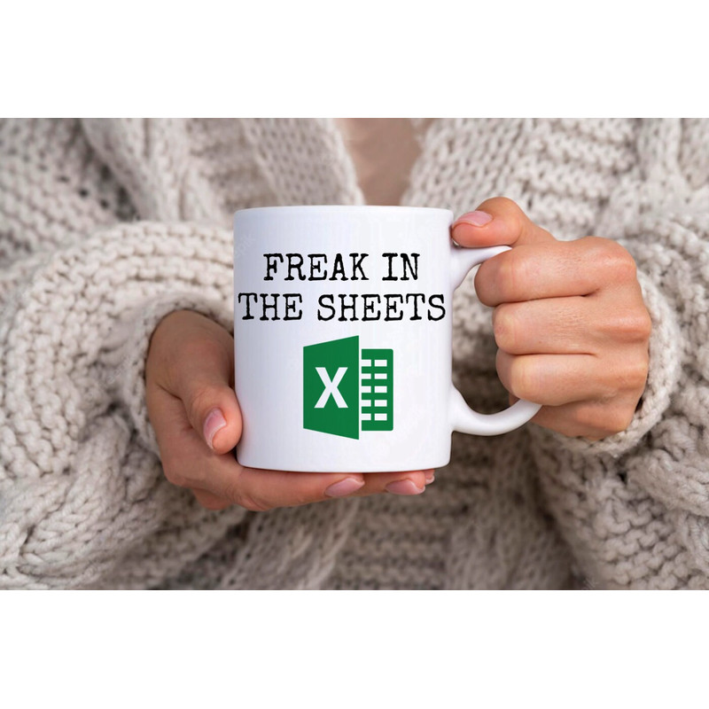Freak In The Sheets Excel Love Of Spreadsheets Coding - Novelty Funny Anniversary Birthday Present - 11 - 15 Oz White Coffee Tea Mug Cup - 2.jpg