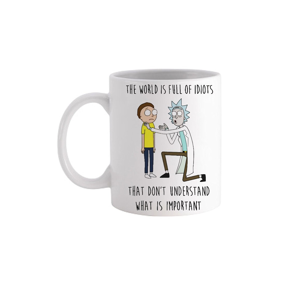 Rick Morty Sanchez World Is Full Of Idiots Mug - Novelty Funny Anniversary Birthday Present - 11 - 15 Oz White Coffee Tea Mug Cup - 1.jpg