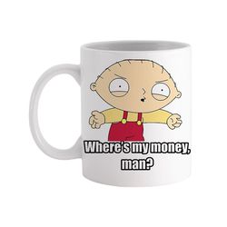 stewie wheres my money family guy tv show inspired