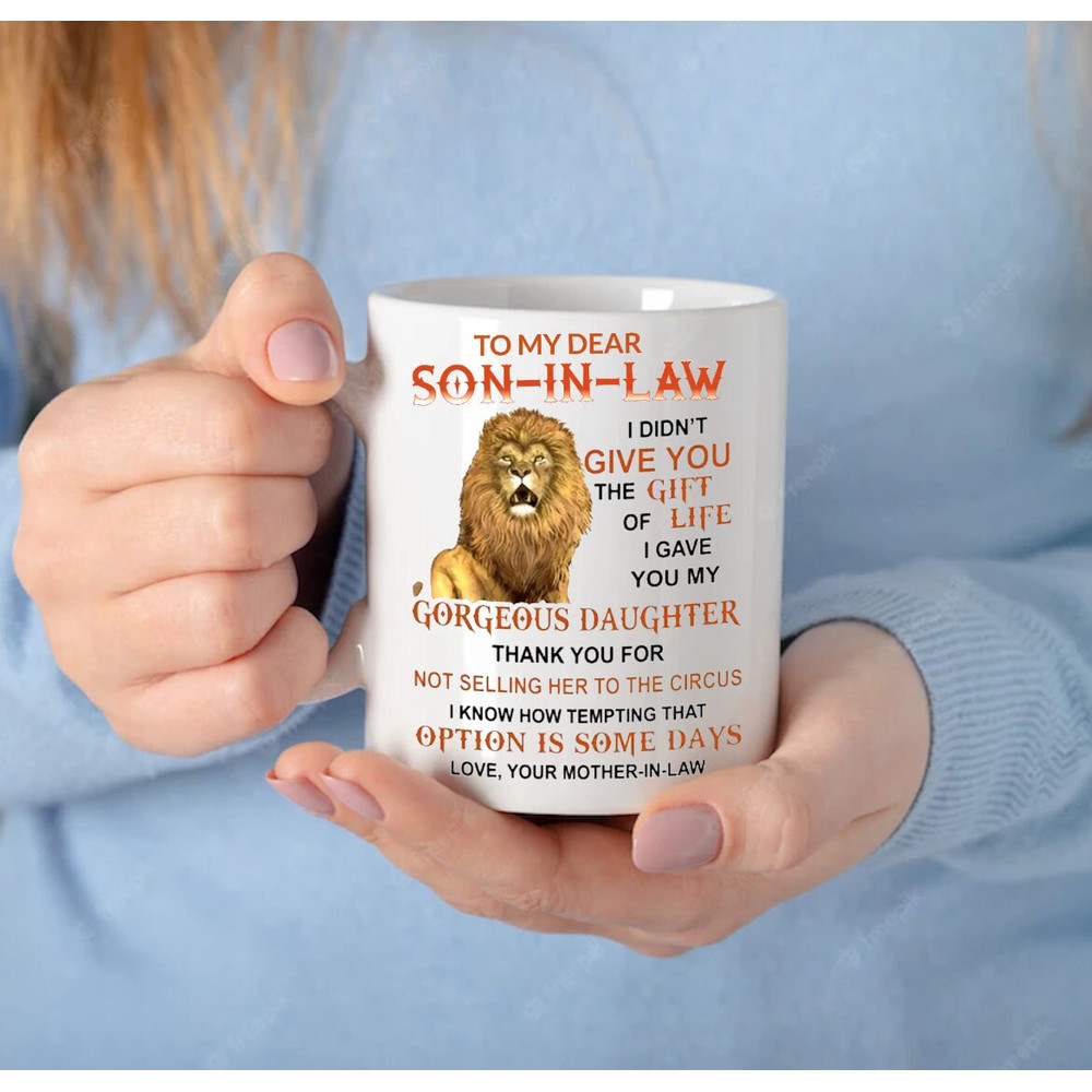 To My Dear Son-In-Law Thank You - Novelty Cute Funny Anniversary Birthday Present, 11 Oz White Coffee Tea Mug Cup - 2.jpg