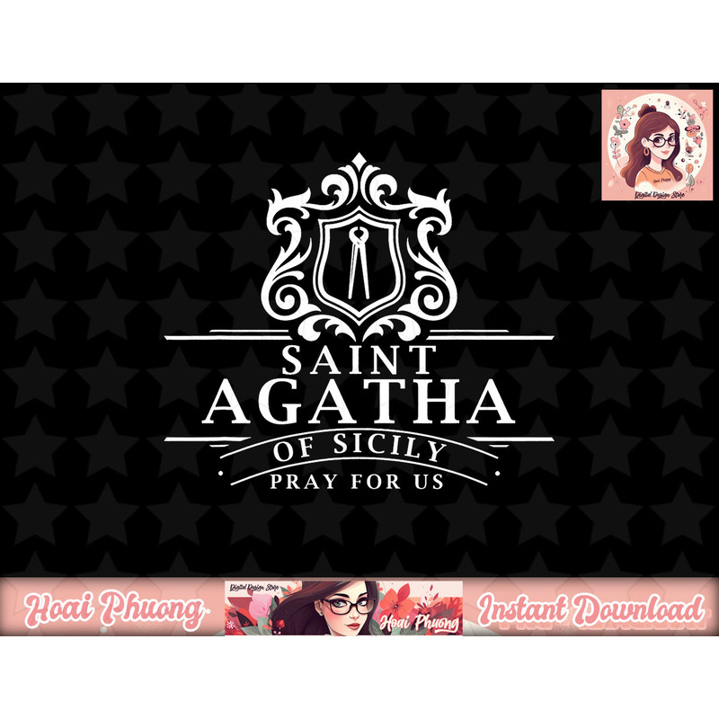St Agatha Patron Saint of Nurses Breast Cancer Catholic Pray png, instant download.jpg