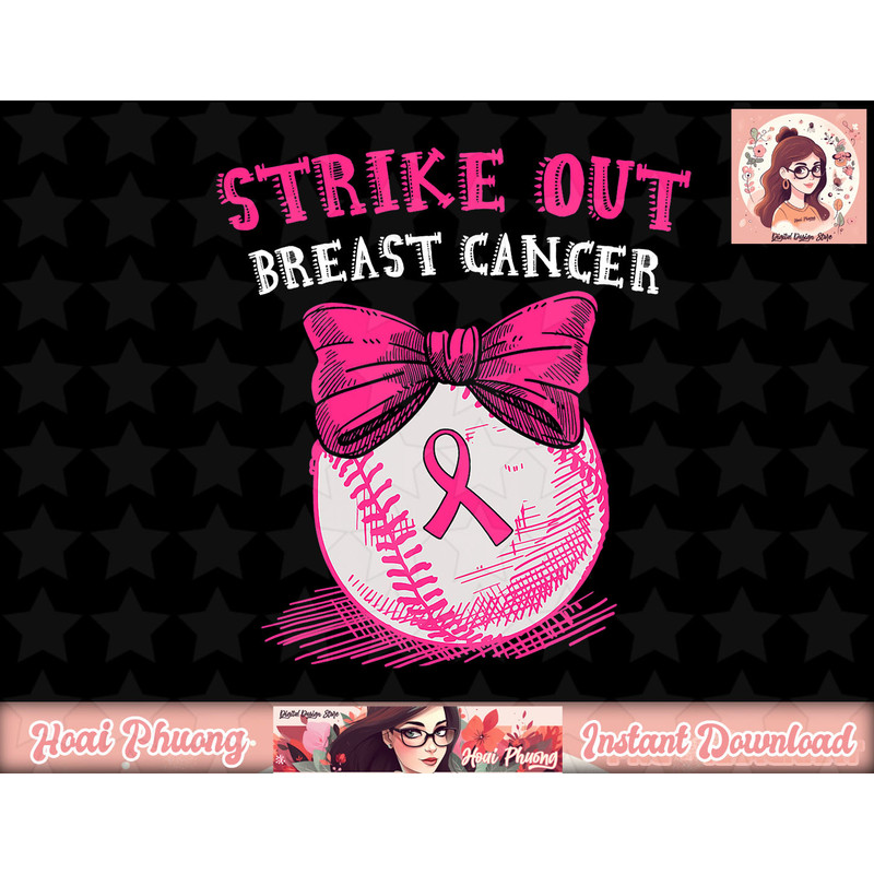 Strike Out Breast Cancer Awareness Baseball Fighters png, instant download.jpg