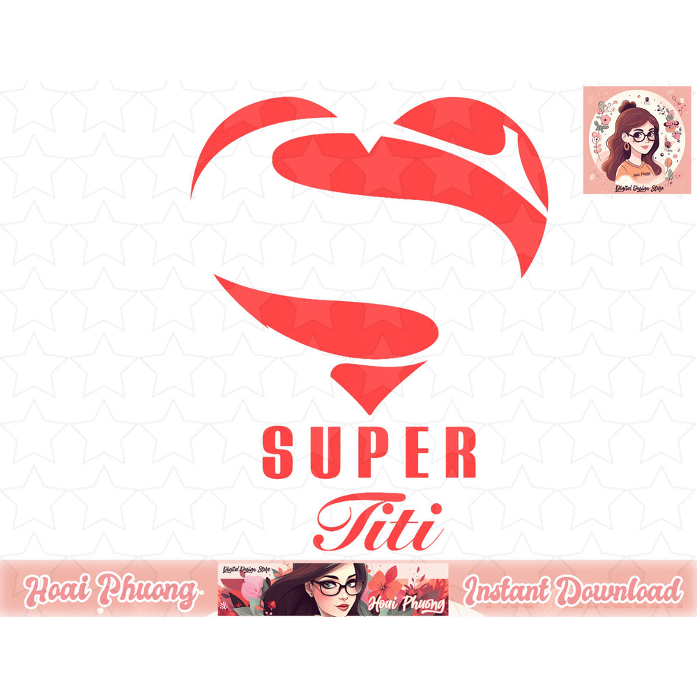 Super Titi Superhero Gift Family Christmas Costume png, instant download.jpg