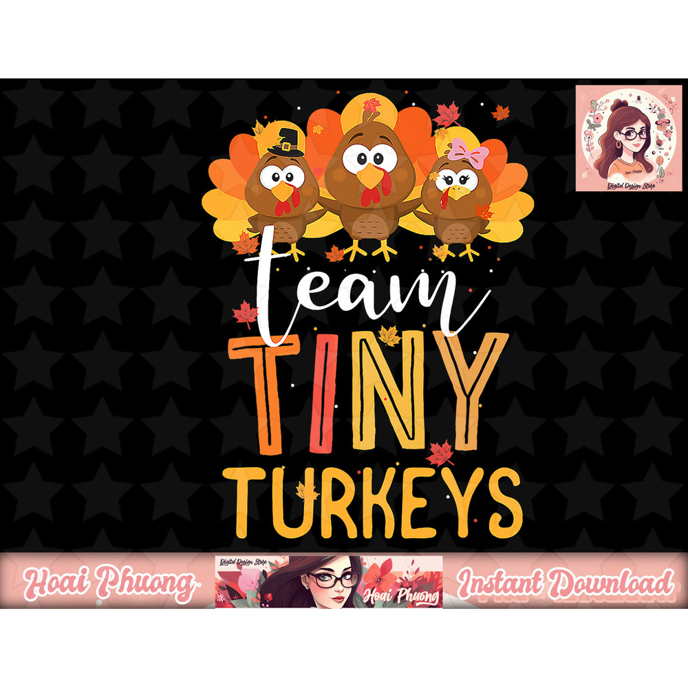 Team Tiny Turkeys Nurse Turkey Thanksgiving Fall NICU Nurse png, instant download.jpg