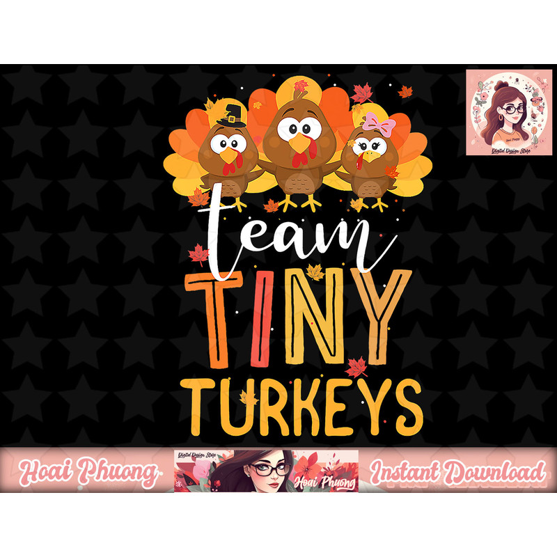 Team Tiny Turkeys Nurse Turkey Thanksgiving Fall NICU Nurse png, instant download.jpg