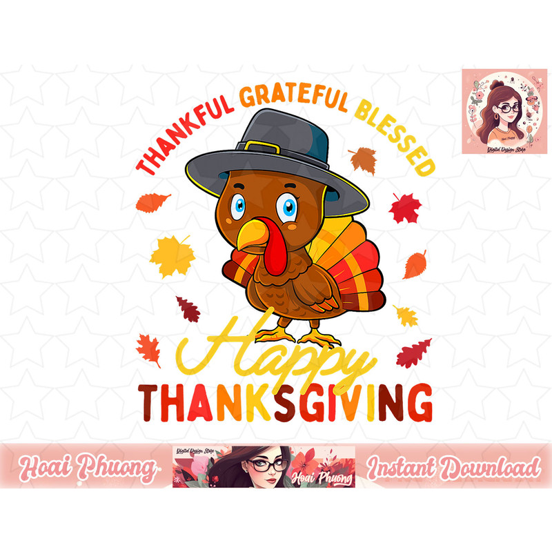 Thankful Grateful Blessed Thanksgiving Turkey Women Girls png, instant download.jpg