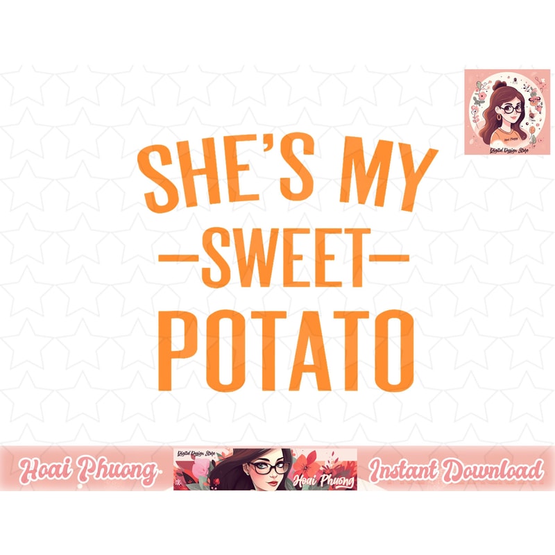 Thanksgiving Matching Couples She s My Sweet Potato I Yam png, instant download.jpg