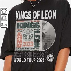 Kings Of Leon Music Shirt, Sweatshirt Y2K Merch Vintage King Of Leon World Tour 2023 Album 90s Gift For Fan L805M