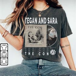 Tegan and Sara Music Shirt, Sweatshirt Y2K Merch Vintage 90s Crybaby Tour 2023 Tickets Album The Con  Hoodie Gift For Fa