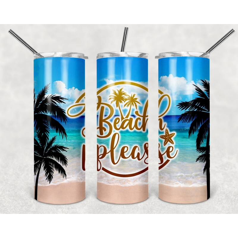 Beach Please Tumbler, Beach Please Skinny Tumbler.png