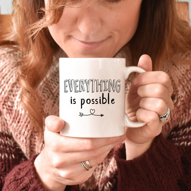 Everything is possible mug, Inspirational gift, inspirational, motivational gift, inspirational gifts, graduation gift, gift for her, mg2d - 4.jpg