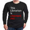 This Librarian Is Checked Out Shirt, Unisex Clothing, Shirt For Men Women, Graphic Design, Unisex Shirt