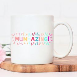 mumazing mug, mum gift, mothers day gift, mother