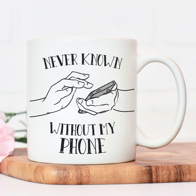 Never known without my phone mug, colleague gift, coworker gift, colleagues gift, leaving gift, gift for colleagues, mg003 - 1.jpg